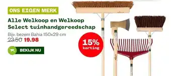 Welkoop Alle Welkoop en Welkoop Select tuinhandgereedschap aanbieding