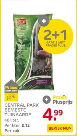 Praxis CENTRAL PARK BEMESTE TUINAARDE aanbieding