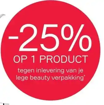 Pour Vous -25% OP 1 PRODUCT tegen inlevering van je lege beauty verpakking* aanbieding