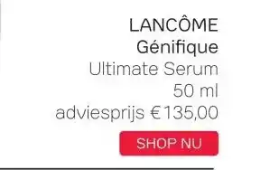 Pour Vous LANCÔME Génifique Ultimate Serum 50 ml aanbieding