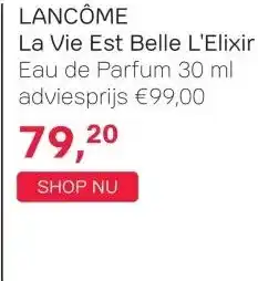 Pour Vous LANCÔME La Vie Est Belle L'Elixir Eau de Parfum 30 ml adviesprijs €99,00 aanbieding