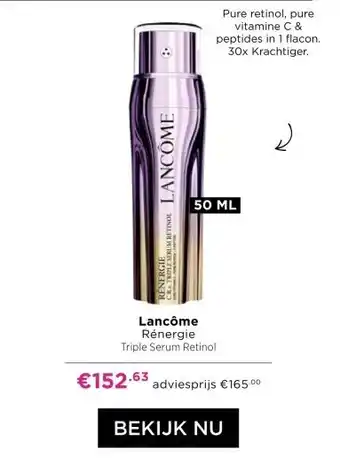 ICI Paris XL Lancôme Rénergie Triple Serum Retinol aanbieding