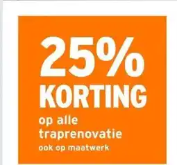 GAMMA 25% KORTING op alle traprenovatie ook op maatwerk aanbieding