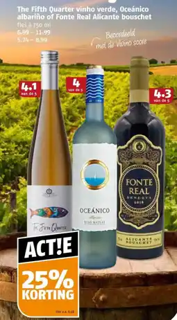 Poiesz The Fifth Quarter vinho verde, Oceánico albariño of Fonte Real Alicante bouschet aanbieding