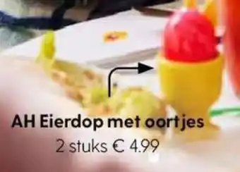 Albert Heijn AH Eierdop met oortjes aanbieding