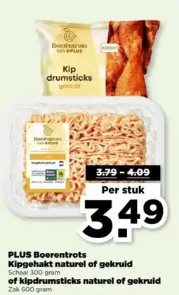 PLUS PLUS Boerentrots Kipgehakt naturel of gekruid of kipdrumsticks naturel of gekruid aanbieding