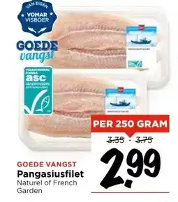 Vomar Voordeelmarkt Pangasiusfilet Naturel of French Garden aanbieding