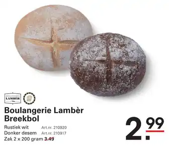 Sligro Boulangerie Lambèr Breekbol aanbieding