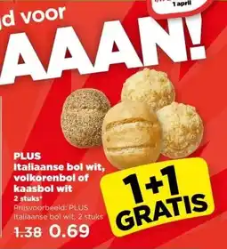 PLUS PLUS Italiaanse bol wit, volkorenbol of kaasbol wit aanbieding