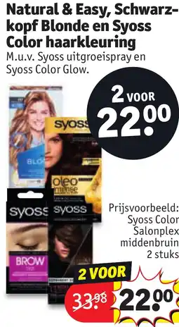 Kruidvat Natural & Easy, Schwarz kopf Blonde en Syoss Color haarkleuring aanbieding