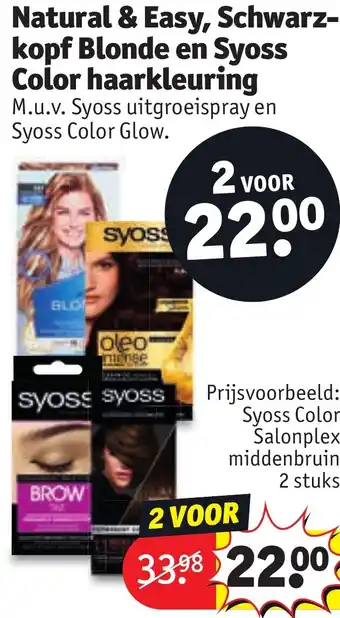 Kruidvat Natural & Easy, Schwarz kopf Blonde en Syoss Color haarkleuring aanbieding