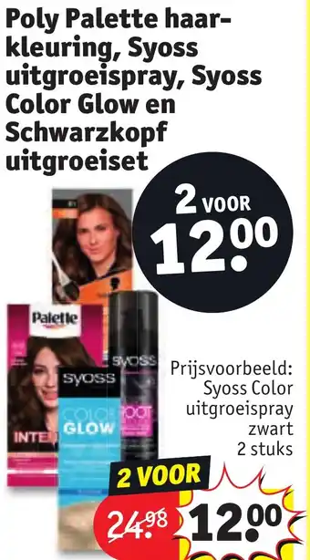 Kruidvat Poly Palette haar kleuring, Syoss uitgroeispray, Syoss Color Glow en Schwarzkopf uitgroeiset aanbieding