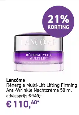 Mooi parfumerie Lancôme Rénergie Multi-Lift Lifting Firming Anti-Wrinkle Nachtcrème 50 ml aanbieding