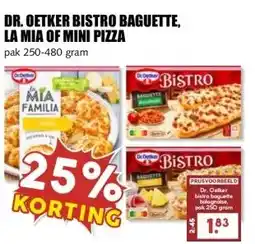 MCD Supermarkt DR. OETKER BISTRO BAGUETTE, LA MIA OF MINI PIZZA aanbieding