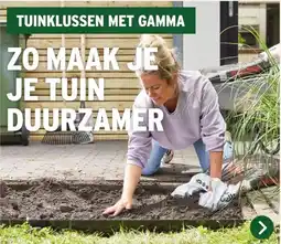 GAMMA ZO MAAK JE JE TUIN DUURZAMER aanbieding