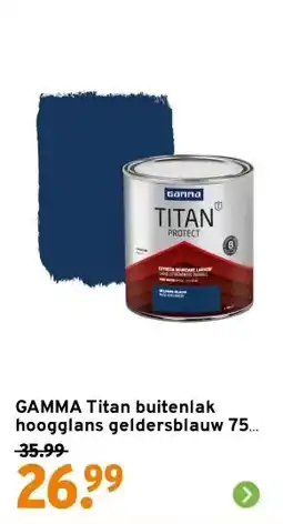 GAMMA GAMMA Titan buitenlak hoogglans geldersblauw 750 ml aanbieding