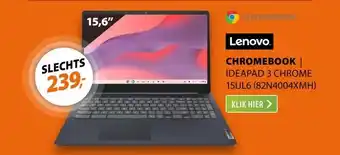 Expert Lenovo IdeaPad 3 Chrome 15IJL6 (82N4004XMH) aanbieding