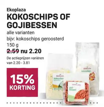 Ekoplaza Ekoplaza KOKOSCHIPS OF GOJIBESSEN aanbieding