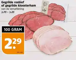 Poiesz Gegrilde rosbief of gegrilde kloosterham aanbieding