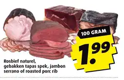 Boni Rosbief naturel, gebakken tapas spek, jambon serrano of roasted porc rib aanbieding