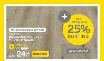 Praxis Decomode PVC Vloer Plank Dynamic 25% Korting aanbieding