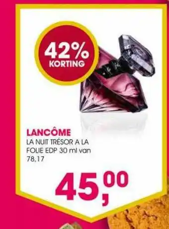 Drogisterij Visser Lancôme La Nuit Trésor A La Folie Edp 30 Ml 42% Korting aanbieding