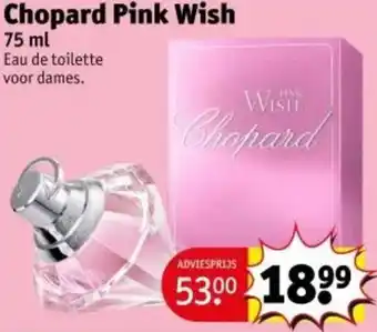 Kruidvat Chopard Pink Wish aanbieding
