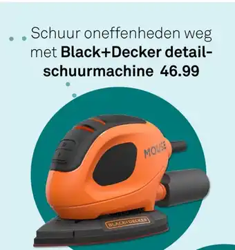 Karwei Black+decker detailschuurmachine aanbieding