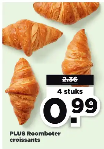 PLUS Roomboter croissants aanbieding