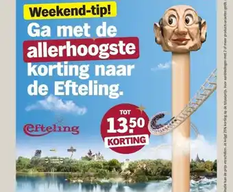 Albert Heijn Weekend-tip! Ga met de allerhoogste korting naar de Efteling. aanbieding