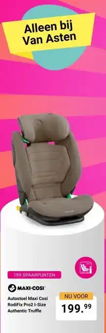 Van Asten BabySuperstore Autostoel Maxi Cosi RodiFix Pro2 aanbieding