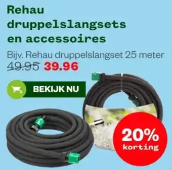 Welkoop Rehau druppelslangsets en accessoires aanbieding