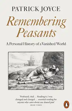 Amazon Remembering Peasants: A Personal History of a Vanished World aanbieding