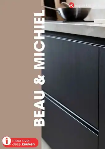 Superkeukens BEAU & MICHIEL aanbieding
