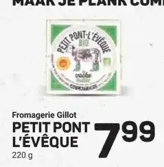 Ekoplaza Fromagerie Gillot PETIT PONT L'ÉVÊQUE aanbieding