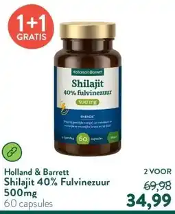 Holland & Barrett Shilajit 40% Fulvinezuur 500mg aanbieding