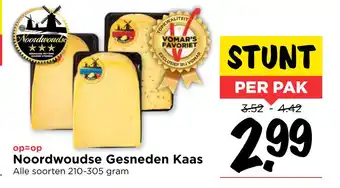 Vomar Voordeelmarkt Noordwoudse Gesneden Kaas 210-305 gram aanbieding