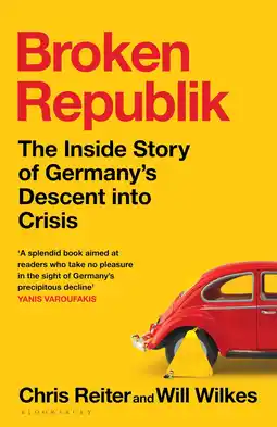 Amazon Broken Republik: The Inside Story of Germany’s Descent into Crisis aanbieding