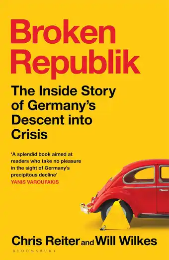 Amazon Broken Republik: The Inside Story of Germany’s Descent into Crisis aanbieding