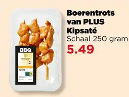 PLUS Boerentrots van Plus Kipsaté aanbieding