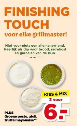PLUS PLUS Groene pesto, aioli, truffelmayonaise aanbieding