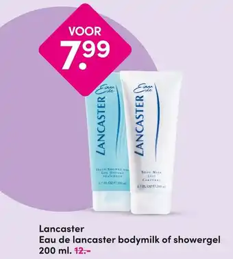 DA Lancaster Eau de lancaster bodymilk of showergel aanbieding