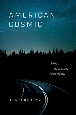Amazon American Cosmic: UFOs, Religion, Technology aanbieding