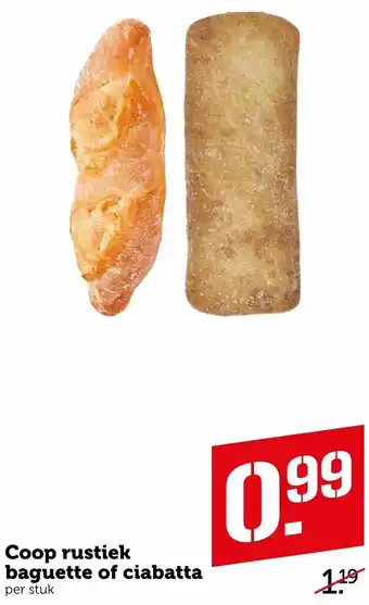 Coop Coop Rustiek baguette of ciabatta aanbieding