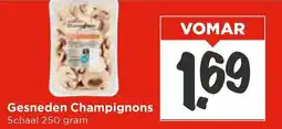 Vomar Voordeelmarkt Gesneden Champignons aanbieding
