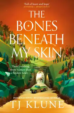 Amazon The Bones Beneath My Skin: T.J. Klune aanbieding
