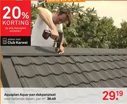 Karwei Aquaplan Aqua pan dakpanplaat aanbieding
