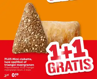 Coop PLUS Mini ciabatta, luxe speltbol of triangel meergranen aanbieding
