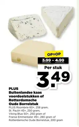 PLUS PLUS Buitenlandse kaas voordeelstukken of Rotterdamsche Oude Borrelstuk aanbieding