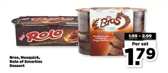 PLUS Bros, Nesquick, Rolo of Smarties Dessert aanbieding
